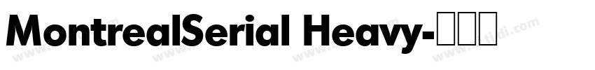MontrealSerial Heavy字体转换